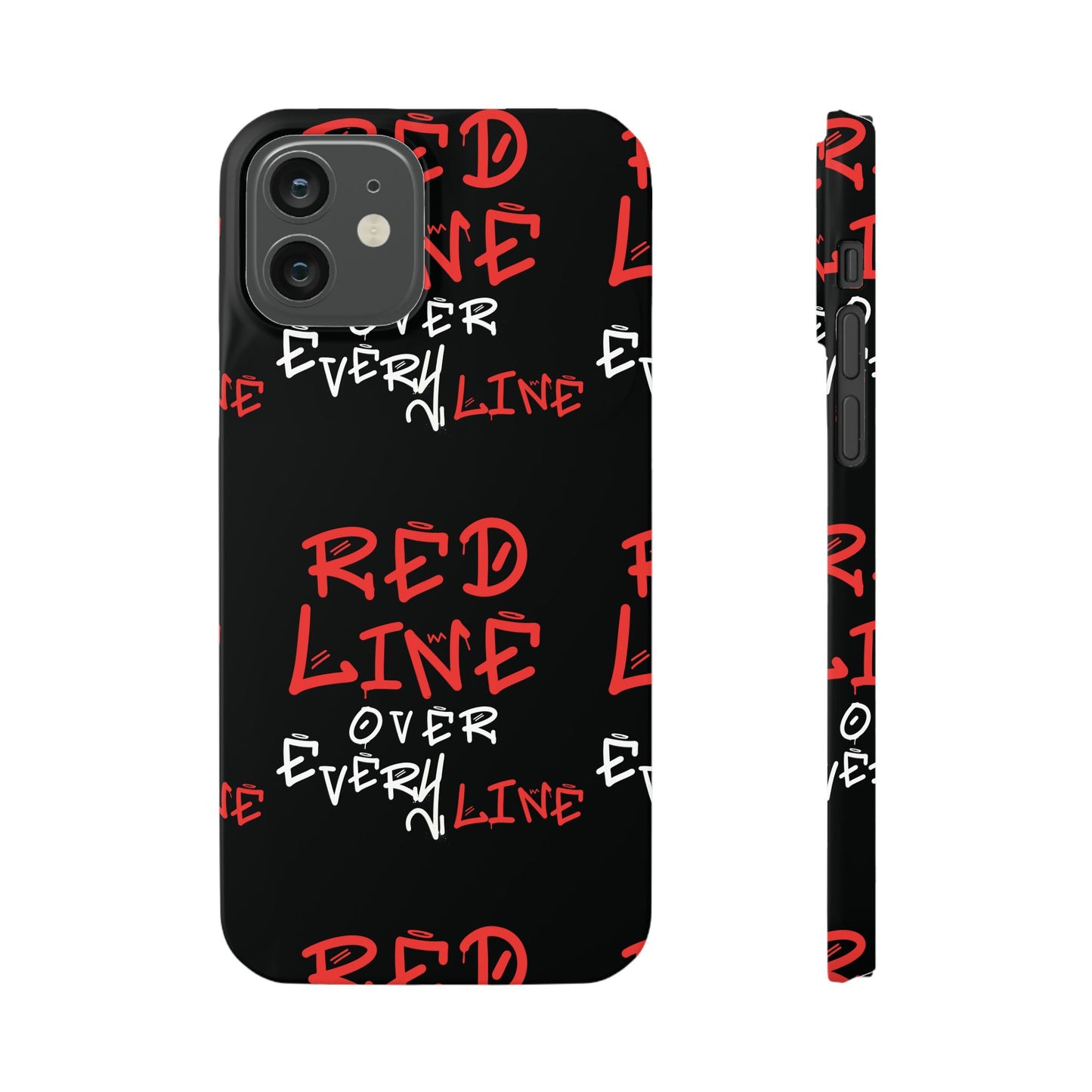 Red Line over Every Line Slim Cases iphone, Samsung galaxy