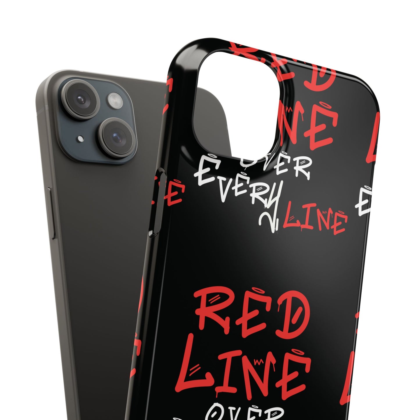 Red Line over Every Line Slim Cases iphone, Samsung galaxy