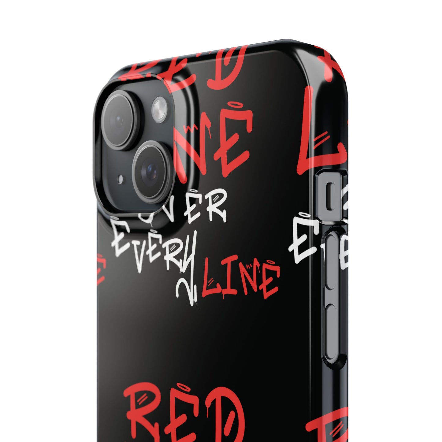 Red Line over Every Line Slim Cases iphone, Samsung galaxy