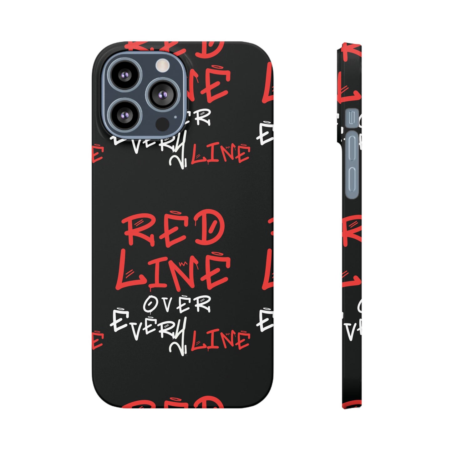 Red Line over Every Line Slim Cases iphone, Samsung galaxy