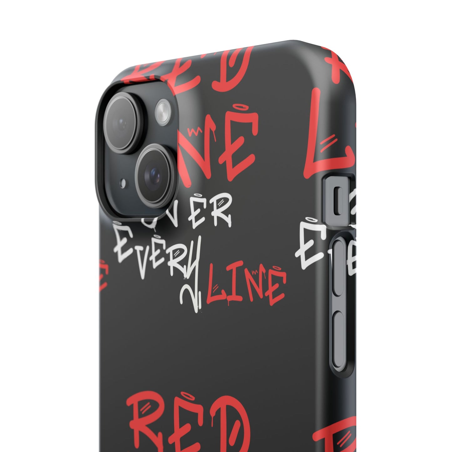 Red Line over Every Line Slim Cases iphone, Samsung galaxy