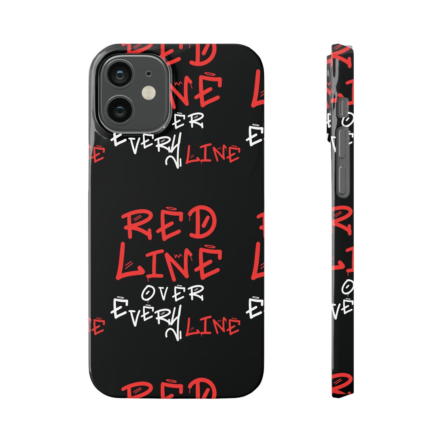 Red Line over Every Line Slim Cases iphone, Samsung galaxy