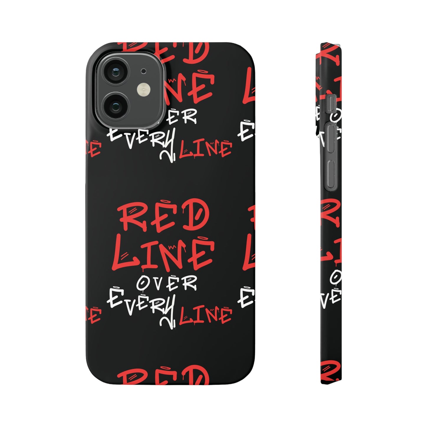 Red Line over Every Line Slim Cases iphone, Samsung galaxy