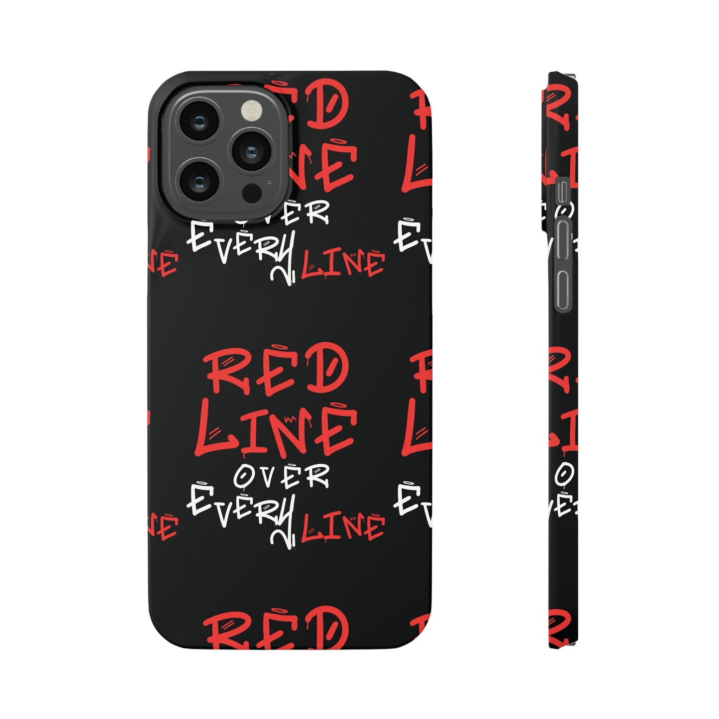 Red Line over Every Line Slim Cases iphone, Samsung galaxy