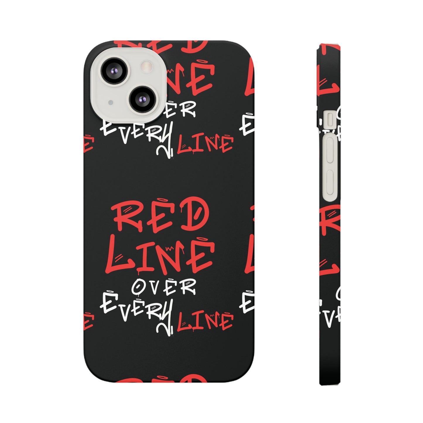 Red Line over Every Line Slim Cases iphone, Samsung galaxy