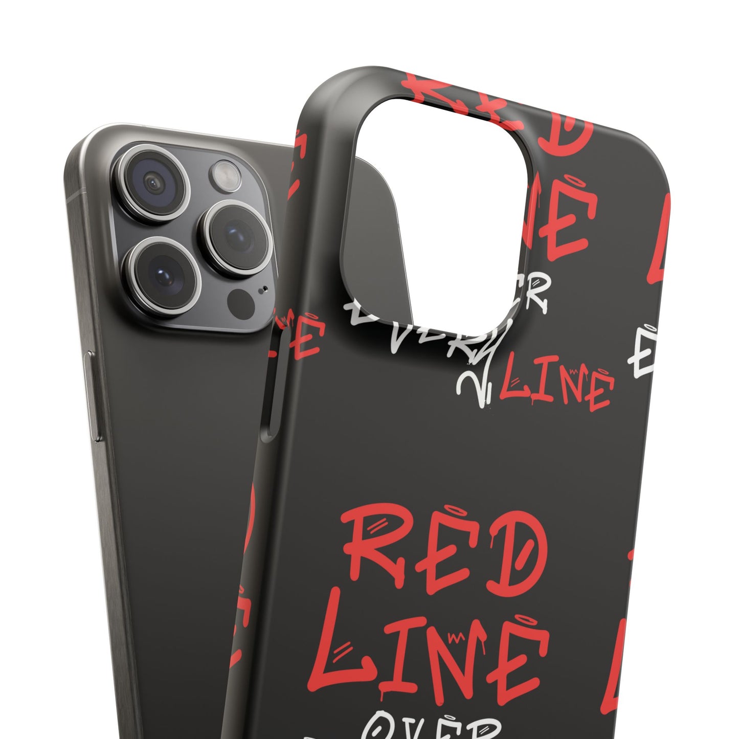 Red Line over Every Line Slim Cases iphone, Samsung galaxy