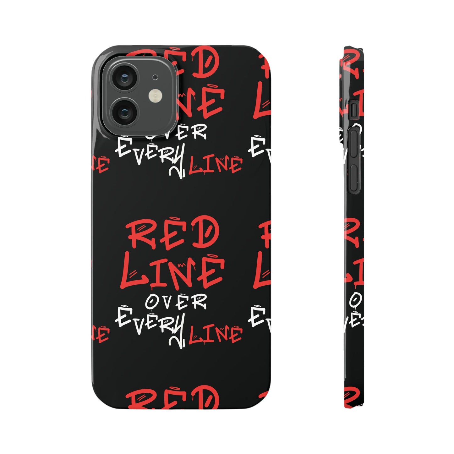 Red Line over Every Line Slim Cases iphone, Samsung galaxy