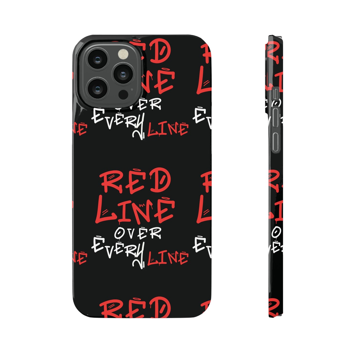 Red Line over Every Line Slim Cases iphone, Samsung galaxy